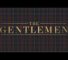 The Gentlemen 1920x1080